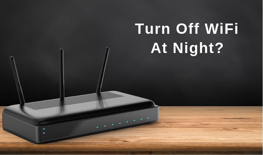 how to turn off wifi night health